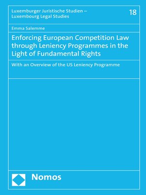 cover image of Enforcing European Competition Law through Leniency Programmes in the Light of Fundamental Rights